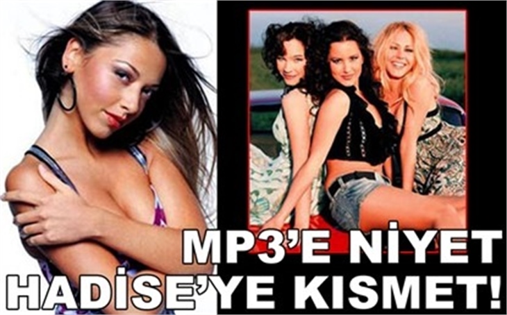 MP3'E NİYET HADİSE'YE KISMET!
