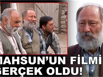 MAHSUN'UN FİLMİ GERÇEK OLDU!