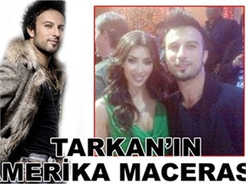 TARKAN'IN AMERİKA MACERASI