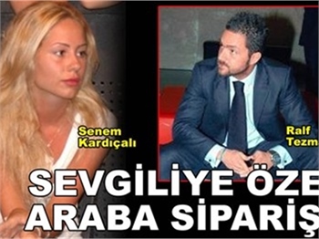 SEVGİLİYE ÖZEL ARABA SİPARİŞİ!