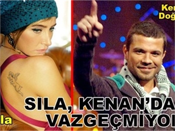 SILA KENAN'DAN VAZGEÇMİYOR