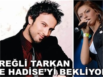 EREĞLİ TARKAN VE HADİSE'Yİ BEKLİYOR