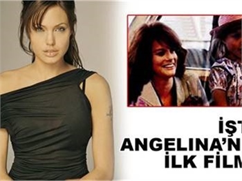 İŞTE ANGELİNA'NIN İLK FİLMİ