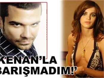 KENAN'LA BARIŞMADIM
