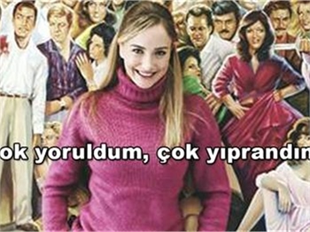 ÇOK YORULDUM YIPRANDIM ARTIK..