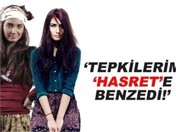 TEPKİLERİM 'HASRET'E BENZEDİ!