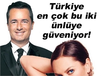 ILICALI VE AVŞAR 'EN GÜVENİLİR' ÜNLÜLER!