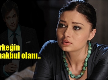 Nurgül Yeşilçay'ın idealinde ki erkek!