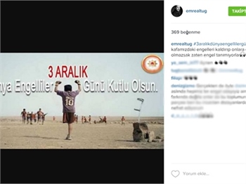 Ünlülerden 3 Aralık Engelliler Günü paylaşımı