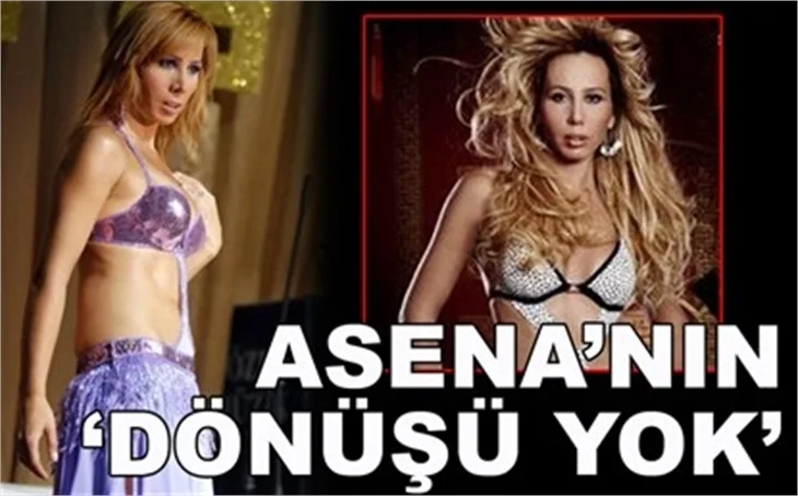 ASENA'NIN DÖNÜŞÜ YOK!