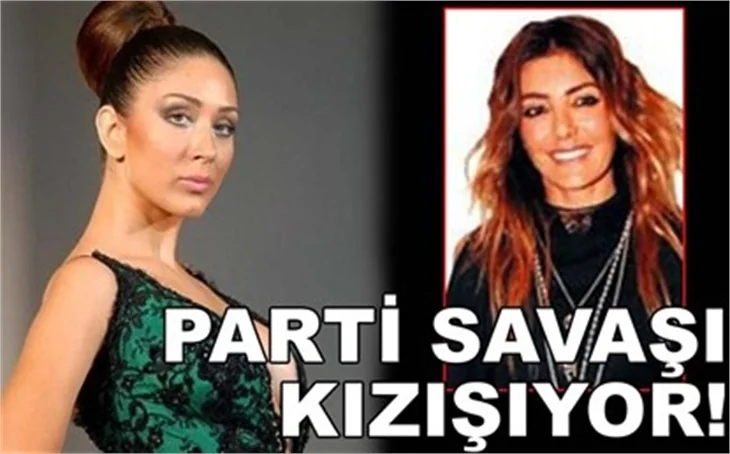 PARTİ SAVAŞI KIZIŞTI!