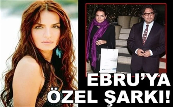EBRU'YA ÖZEL BİR ŞARKI!