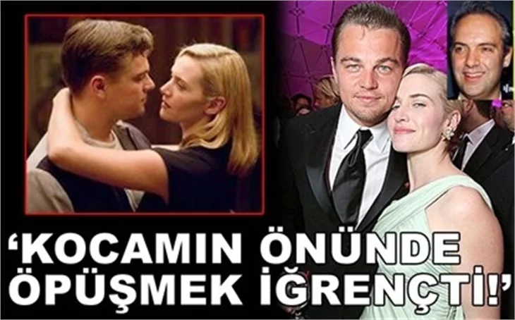 'KATE WİNSLET İĞRENÇ BULDU!'