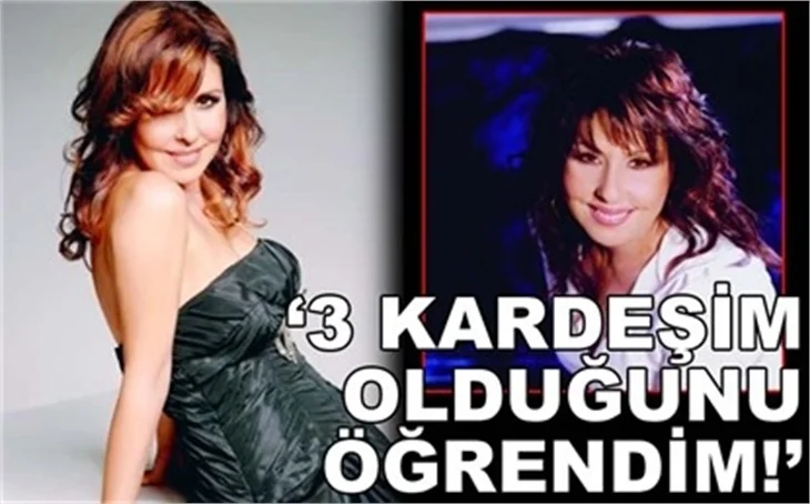 'ÜÇ KARDEŞİM OLDUĞUNU ÖĞRENDİM!'