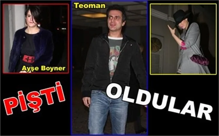 PİŞTİ OLDULAR!