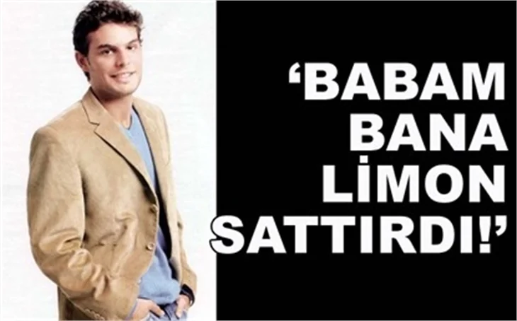 BABAM BANA LİMON SATTIRDI!