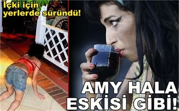 AMY İÇKİ İÇİN YERLERDE SÜRÜNDÜ