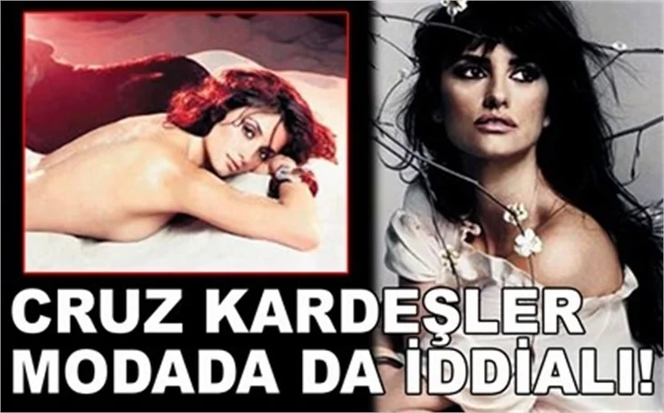 CRUZ KARDEŞLER MODADA DA İDDİALI!