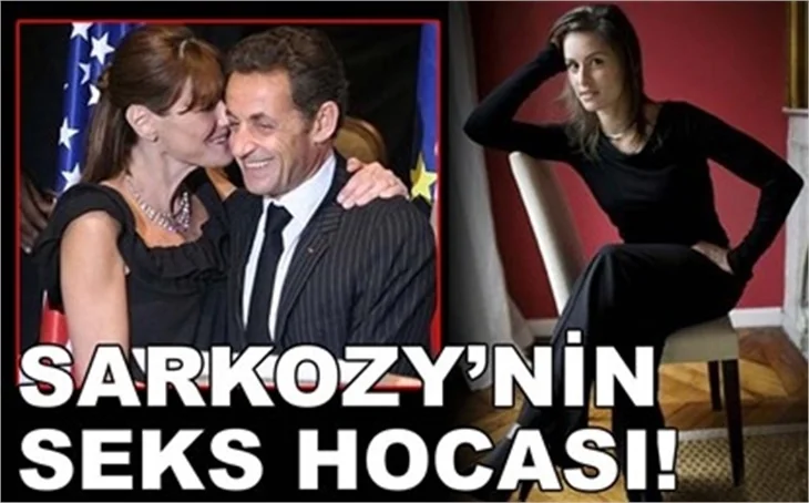 SARKOZY’NİN SEKS HOCASI!