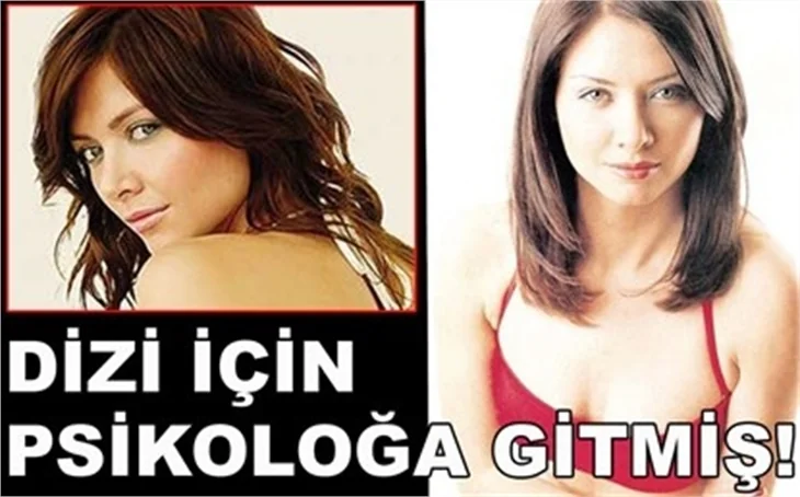 DİZİ İÇİN PSİKOLOĞA GİTMİŞ!