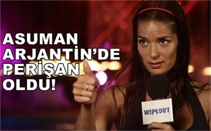 ARJANTİN'DE PERİŞAN OLDU!