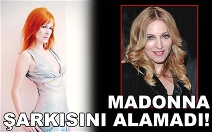 MADONNA ŞARKISINI ALAMADI!