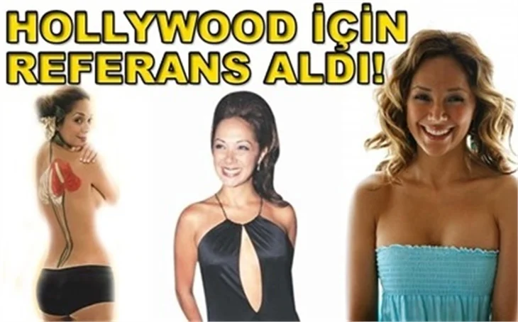 HOLLYWOOD İÇİN 'REFERANS' ALDI