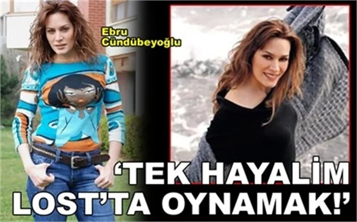 'TEK HAYALİM LOST’TA OYNAMAK!'
