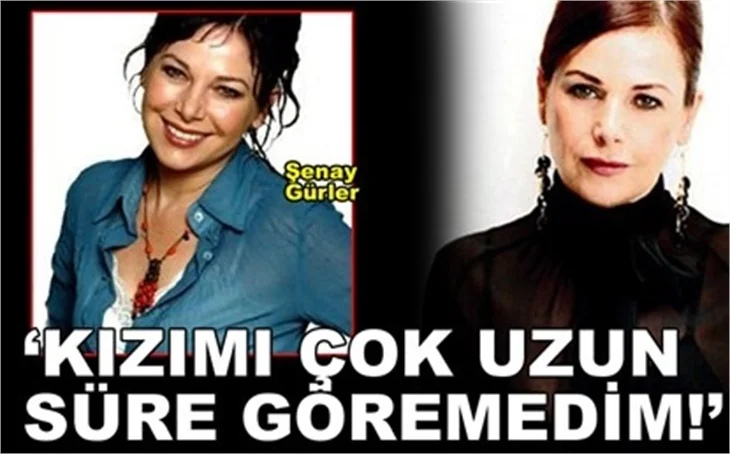 'KIZIMI ÇOK UZUN SÜRE GÖREMEDİM!'