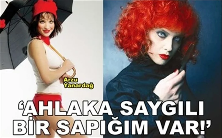 'AHLAKA SAYGILI BİR SAPIĞIM VAR!'