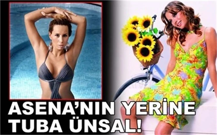 ASENA'NIN YERİNE TUBA!