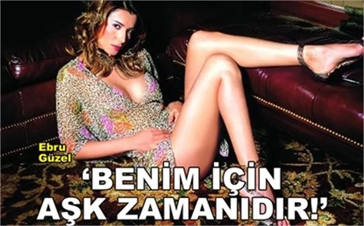 'BENİM İÇİN AŞK ZAMANIDIR!'