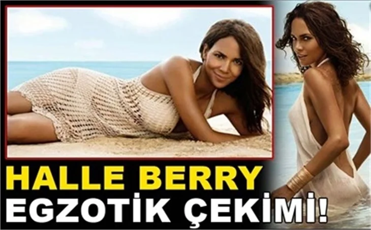 HALLE BERRY ÇOK SEKSİ!