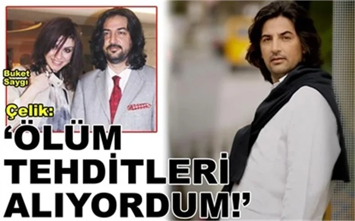 'ÖLÜM TEHDİTLERİ ALIYORDUM!'