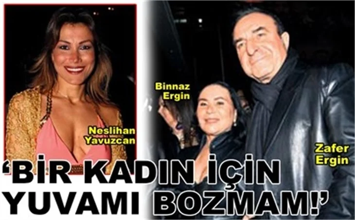 BİR KADIN İÇİN YUVAMI BOZMAM!