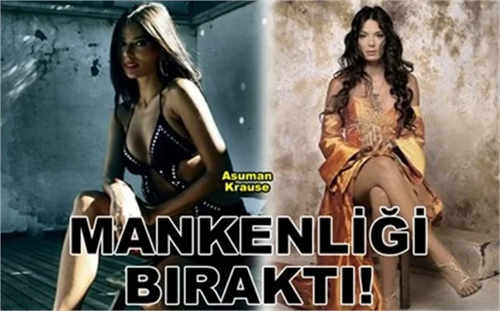 MODELLİĞİ NEDEN BIRAKIYOR?