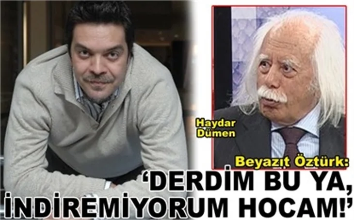 'DERDİM BU YA, İNDİREMİYORUM HOCAM'