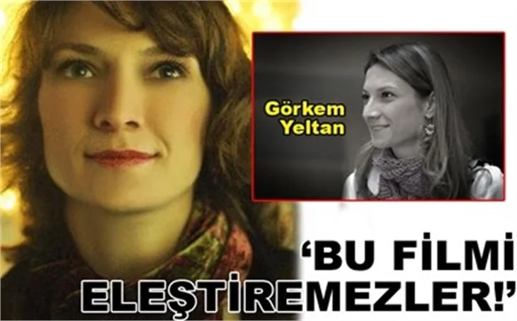 BU FİLMİ ELEŞTİREMEZLER!