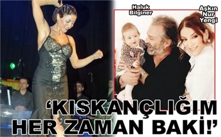'KISKANÇLIK BENDE BAKİ!'