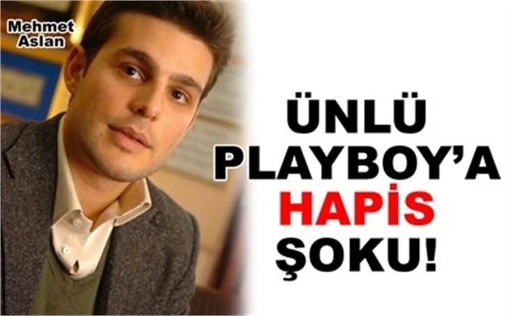 ÜNLÜ PLAYBOY'A AĞIR SUÇLAMA!