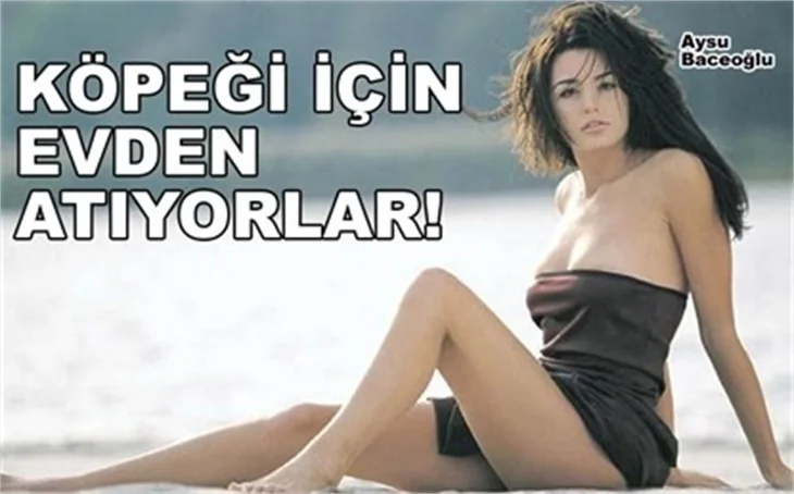 KÖPEĞİ İÇİN EVDEN ATILIYOR!