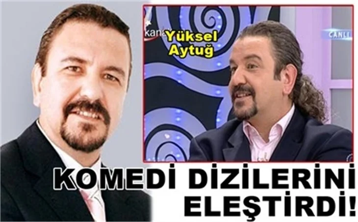 SİTCOMLARI ELEŞTİRDİ!