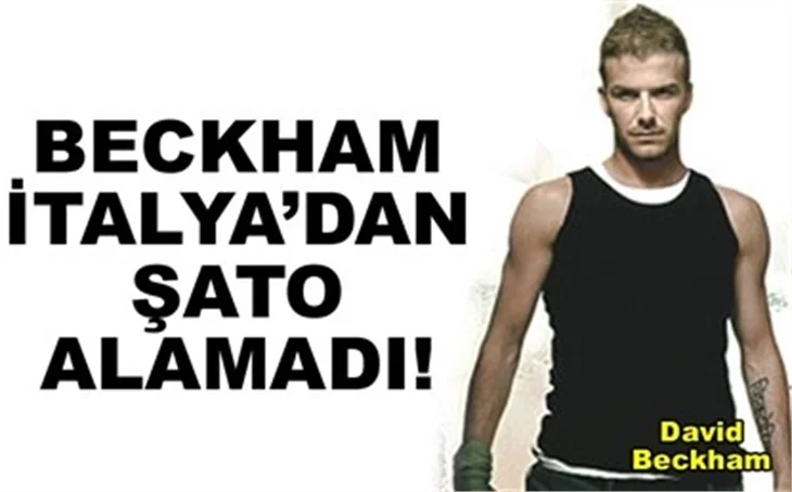 BECKHAM, İTALYANLARDAN KALE ALAMADI