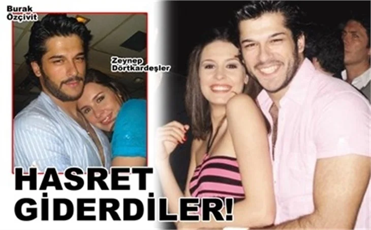 HASRET GİDERDİLER!