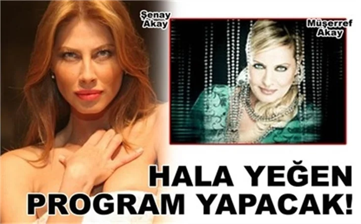 HALA YEĞEN PROGRAM YAPACAK