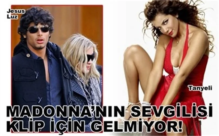 MADONNA'NIN SEVGİLİSİ GELMİYOR!
