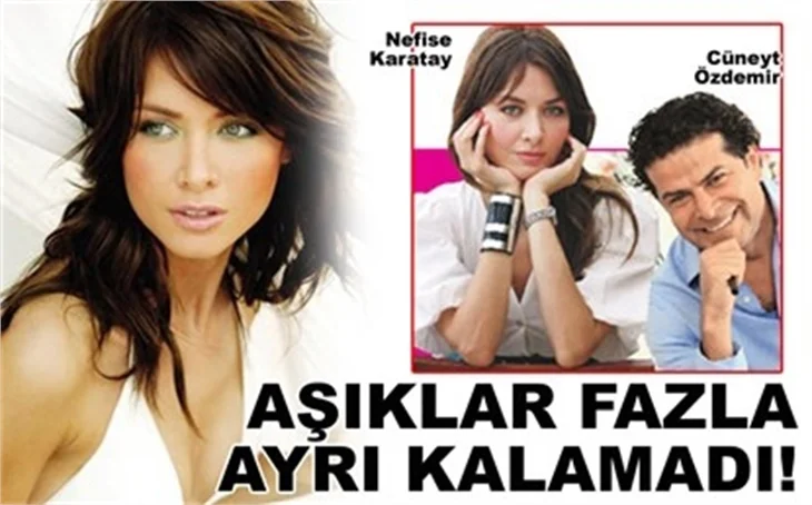 ÂŞIKLAR FAZLA AYRI KALAMADI
