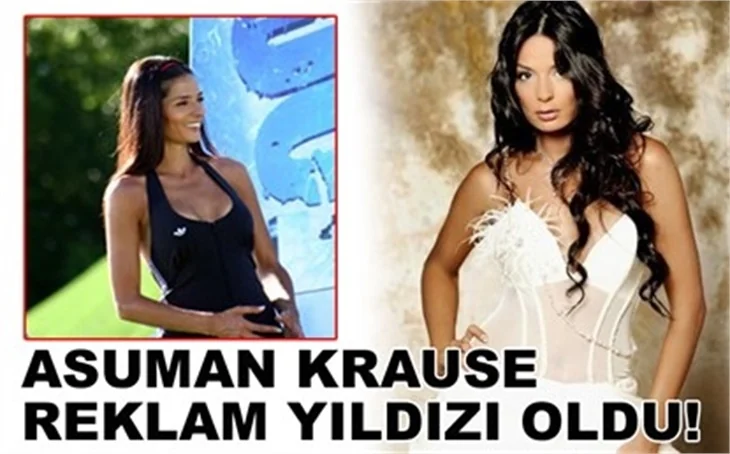 ASUMAN KRAUSE REKLAM YILDIZI OLDU