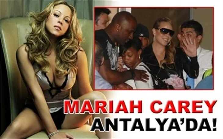 MARİAH CAREY ANTALYA’DA!