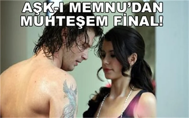 AŞK-I MEMNU'DAN HEYECANLI FİNAL!